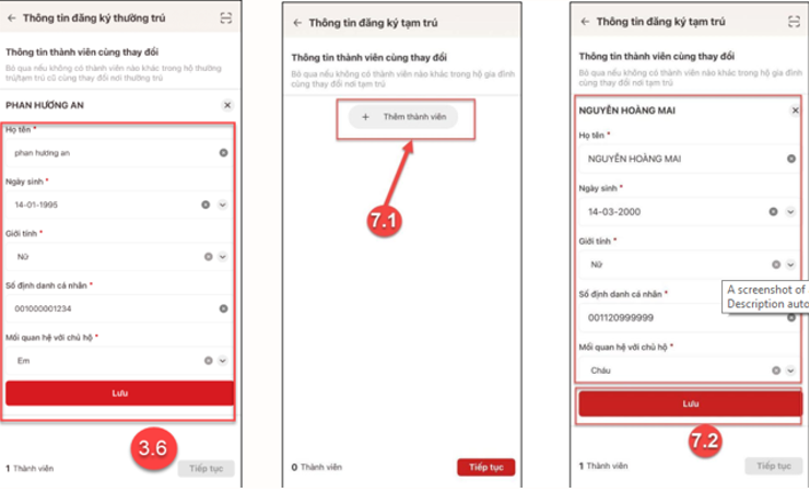 Thêm thành viên gia đình cùng đăng ký Tùy chọn thêm các thành viên khác vào hồ sơ tạm trú